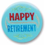 Happy Retirement Button