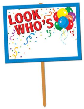Yard Sign Look Who is –