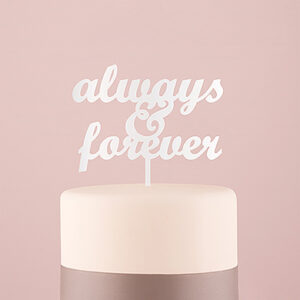 Always  & Forever Cake Topper