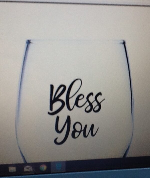 A Bless You Favor Stemless Wine Glass 15oz